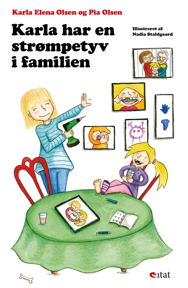 Karla har en strømpetyv i familien