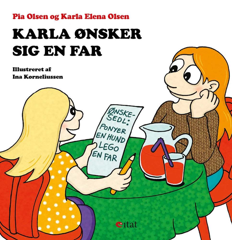 Karla ønsker sig en far