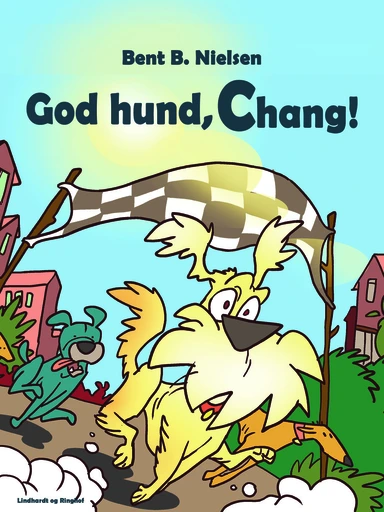 God hund, Chang!