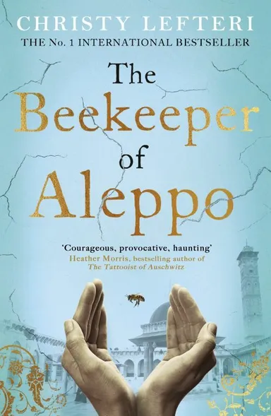 The Beekeeper Of Aleppothe Heartbreaking Tale That Everyone'