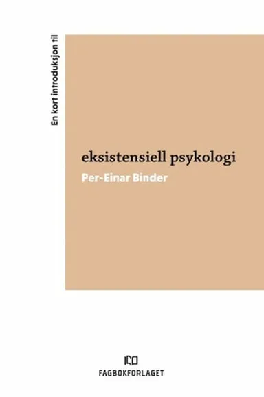 En kort introduksjon til eksistentiell psykologi