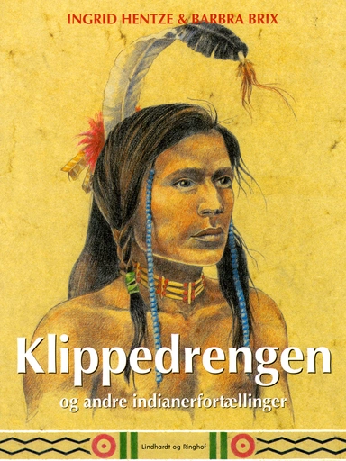 Klippedrengen og andre indianerfortællinger