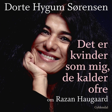 Det er kvinder som mig, de kalder ofre