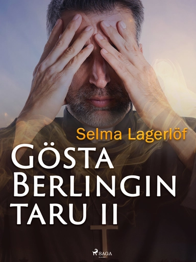 Gösta Berlingin taru 2