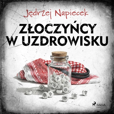 Złoczyńcy w uzdrowisku