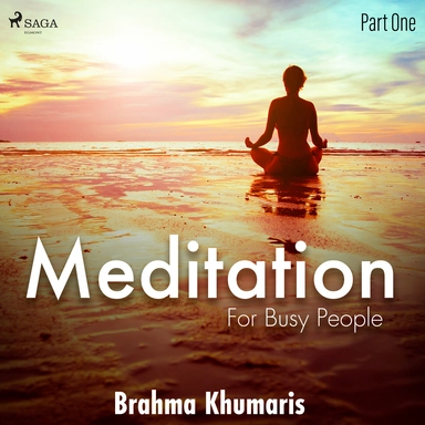 Meditation for Busy People – Part One