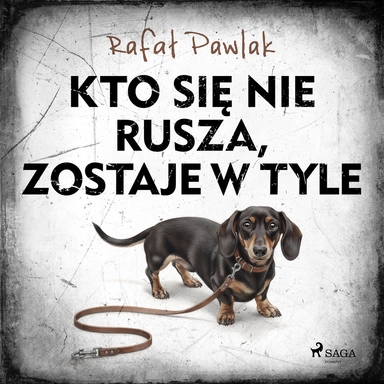Kto się nie rusza, zostaje w tyle
