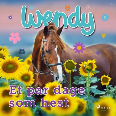 Wendy - Et par dage som hest