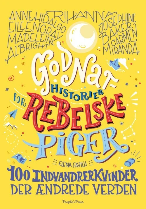 Billede af Godnathistorier for rebelske piger. 100 indvandrerkvinder der ændrede verden
