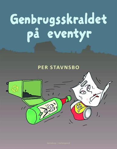 Genbrugsskraldet på eventyr