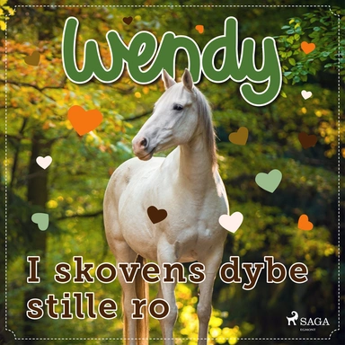Wendy - I skovens dybe stille ro