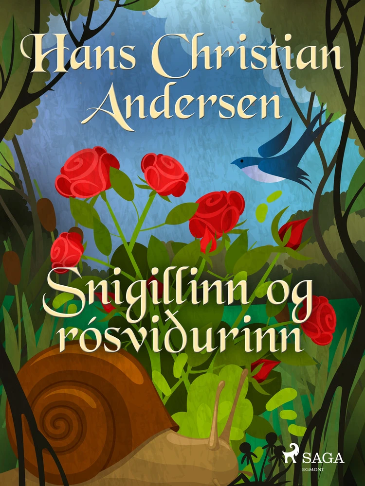 Snigillinn og rósviÃ°urinn