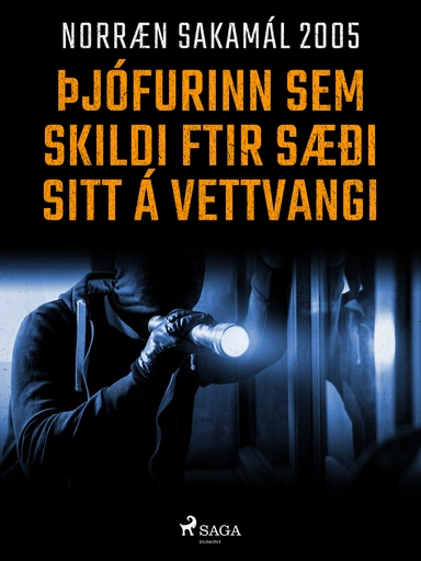 Þjófurinn sem skildi eftir sæði sitt á vettvangi