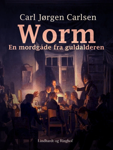 Worm. En mordgåde fra guldalderen