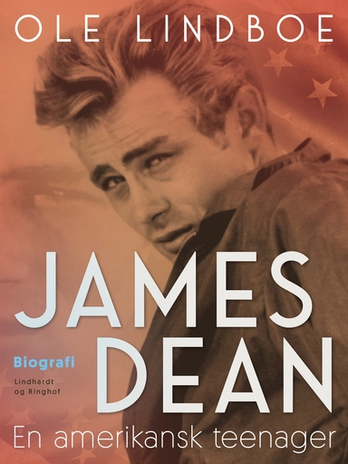 James Dean. En amerikansk teenager