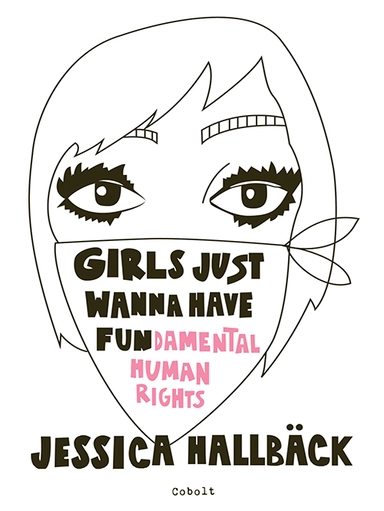 GIRLS JUST WANNA HAVE FUN(damental human rights)