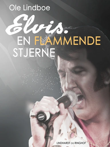 Elvis. Flammende stjerne
