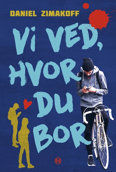 Vi ved, hvor du bor