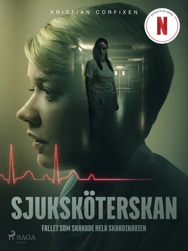 Sjukhusmorden - Fallet som skakade hela Skandinavien