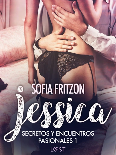 Jessica: Secretos y Encuentros Pasionales 1