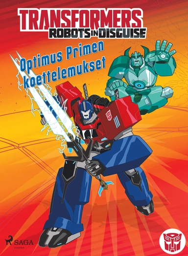 Transformers - Robots in Disguise - Optimus Primen koettelemukset