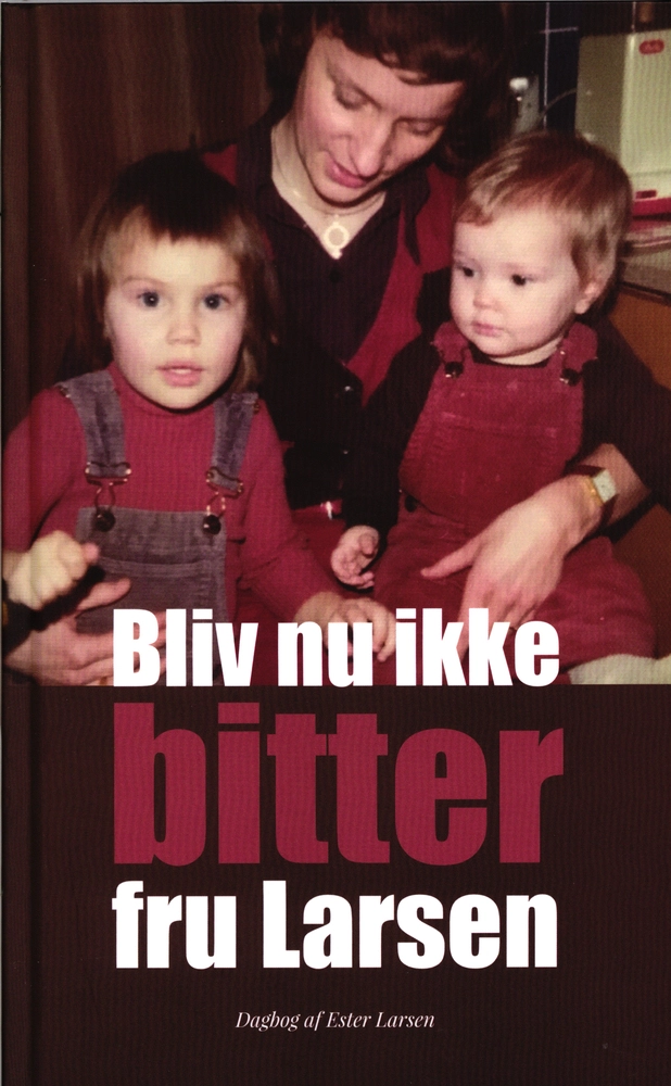 Billede af Bliv nu ikke bitter fru Larsen