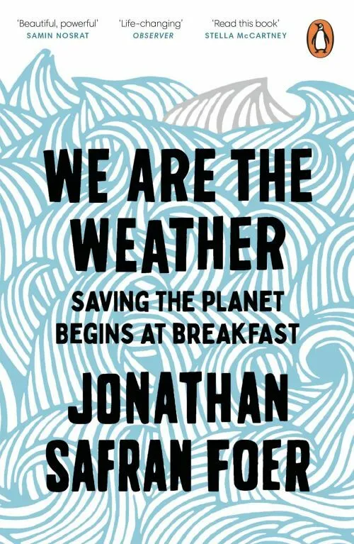 Billede af We are the Weather: Saving the Planet Begins at Breakfast