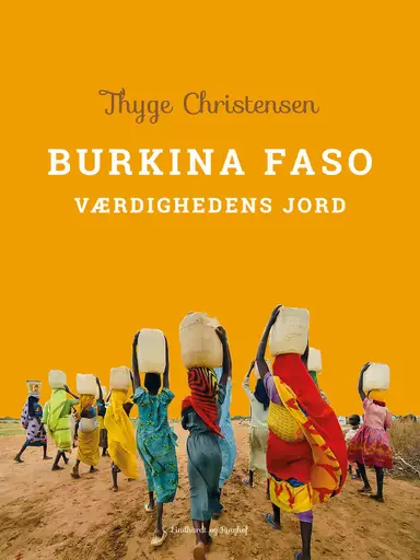 Burkina Faso. Værdighedens Jord