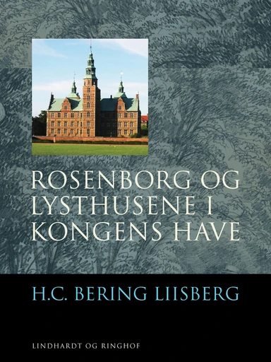 Rosenborg og Lysthusene i Kongens Have