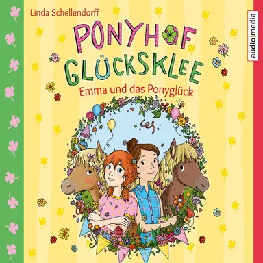 Ponyhof Glücksklee – Emma und das Ponyglück