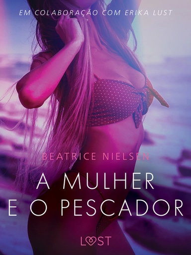 A mulher e o pescador – Conto Erótico