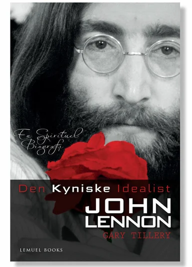 Den kyniske Idealist - John Lennon
