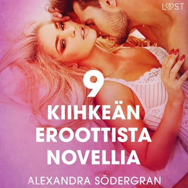 9 kiihkeän eroottista novellia Alexandra Södergranilta
