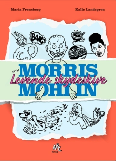 Morris Mohlin som  levende skydeskive