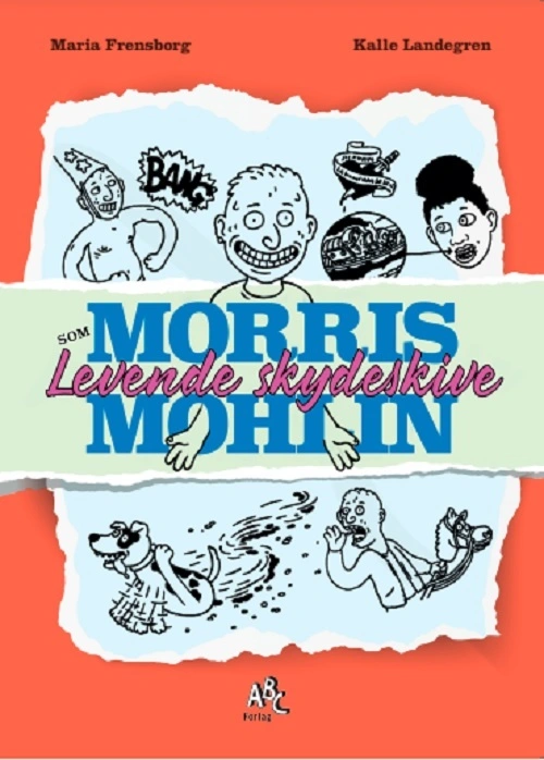 Billede af Morris Mohlin som levende skydeskive