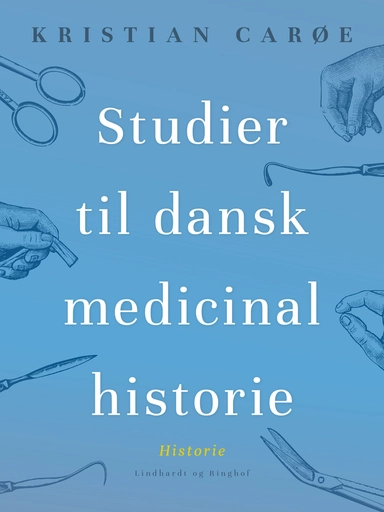 Studier til dansk medicinalhistorie