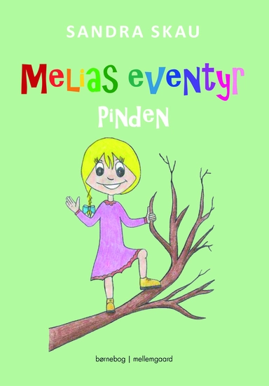 Melias eventyr - Pinden