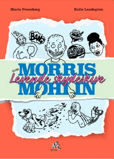 Morris Mohlin som levende skydeskive