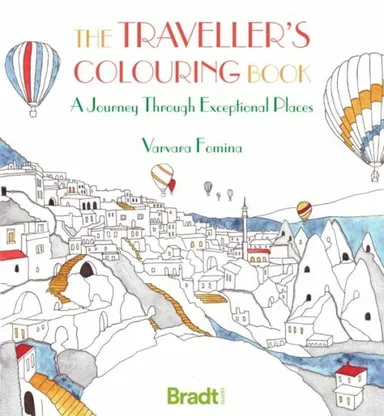 Traveller's Colouring Book: A Journey through exceptional places