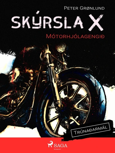Skýrsla X - Mótorhjólagengið