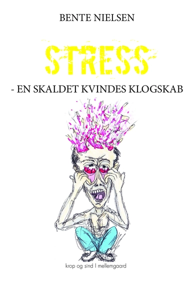 STRESS - EN SKALDET KVINDES KLOGSKAB