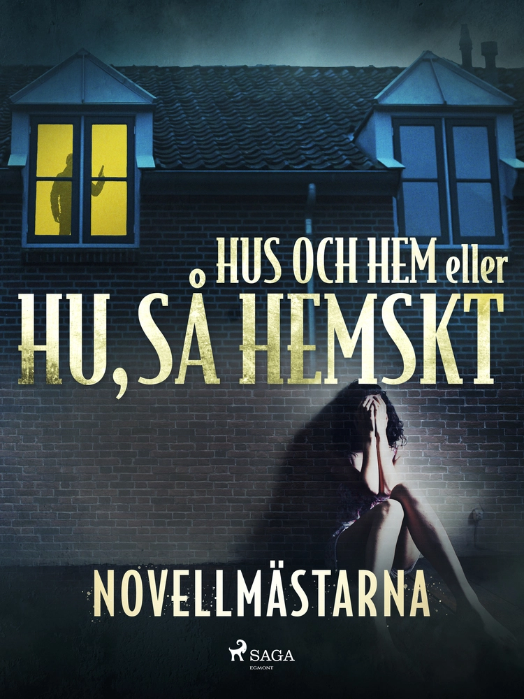 Hus och hem eller Hu, så hemskt