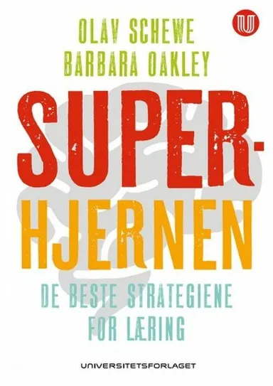 Superhjernen : de beste strategiene for læring