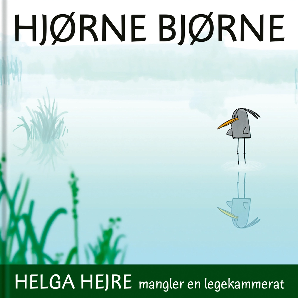 Billede af Hjørnebjørne; Helga Hejre mangler en legekammerat