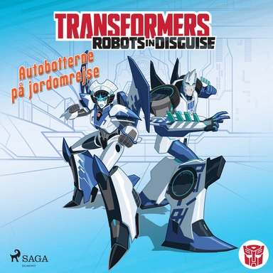 Transformers - Robots in Disguise - Autobotternes rejsehold