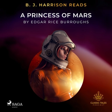 B. J. Harrison Reads A Princess of Mars