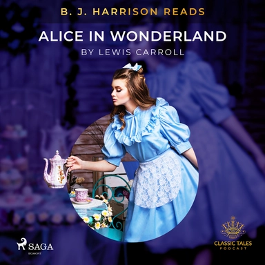 B. J. Harrison Reads Alice in Wonderland