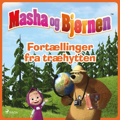 Masha og Bjørnen - Fortællinger fra træhytten