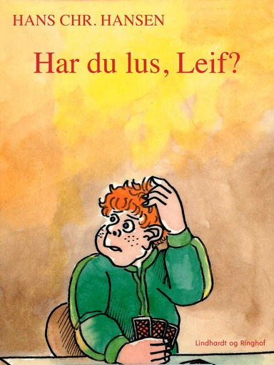 Har du lus, Leif?