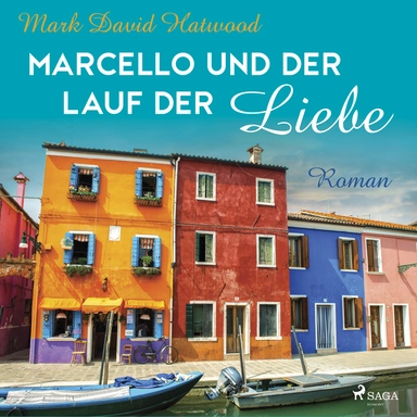 Marcello und der Lauf der Liebe
